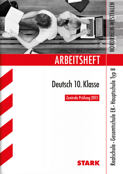 Arbeitsheft Realschule Nordrhein-Westfalen - Deutsch 10. Klasse - Marion Kammer