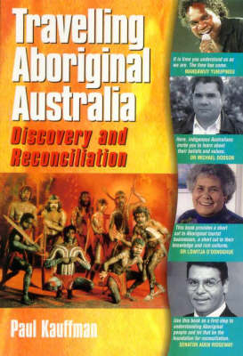 Travelling Aboriginal Australia - Paul Kauffman