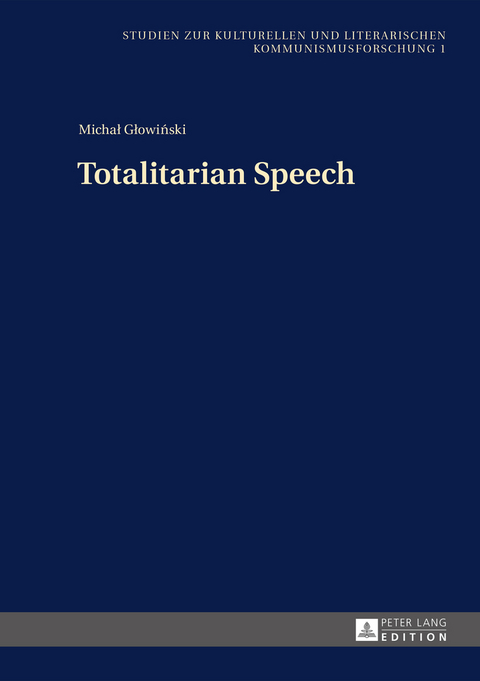 Totalitarian Speech - Michal Glowinski