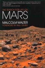 The Search for Life on Mars - Malcolm Walter