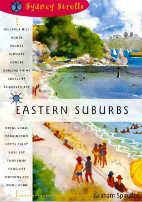 Sydney Strolls : Eastern Suburbs - Graham Spindler