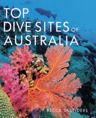 Top Dive Sites of Australia - Becca Saunders