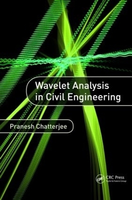 Wavelet Analysis in Civil Engineering - Pranesh Chatterjee