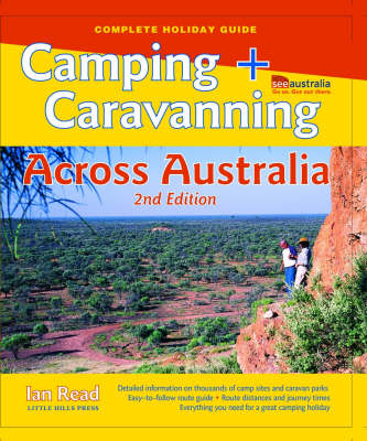 Camping and Caravanning Across Australia - Ian Read