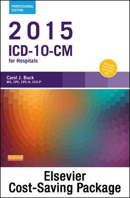 2015 ICD-10-CM Hospital Professional Edition, 2015 ICD-10-PCs Professional Edition, 2014 HCPCS Professional Edition and AMA 2014 CPT Professional Edition Package - Carol J Buck