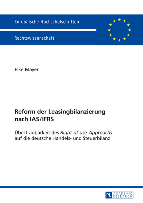 Reform der Leasingbilanzierung nach IAS/IFRS - Elke Mayer