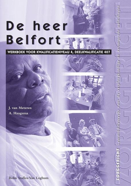 de Heer Belfort - A Haagsma, J Sevenhuijsen, J H Van Meteren