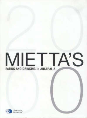 Mietta's Eating and Drinking in Australia 2000 - Mietta O'Donnell