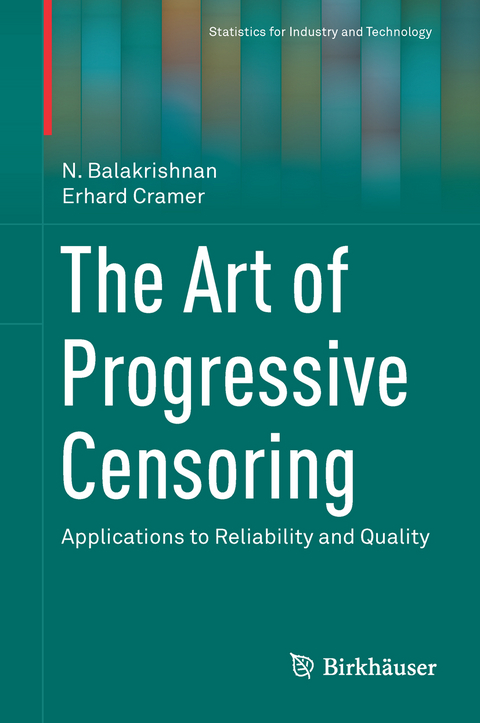 The Art of Progressive Censoring - N. Balakrishnan, Erhard Cramer