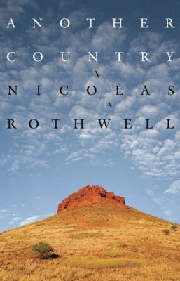 Another Country - Nicolas Rothwell