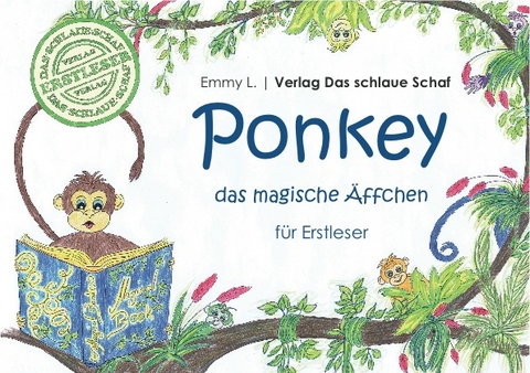 Ponkey- das magische Äffchen - Emmy L.