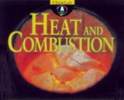 Heat and Combustion - Keith Walshaw