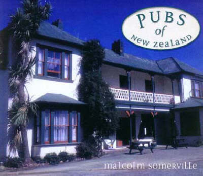 Pubs of New Zealand - Malcolm Somerville