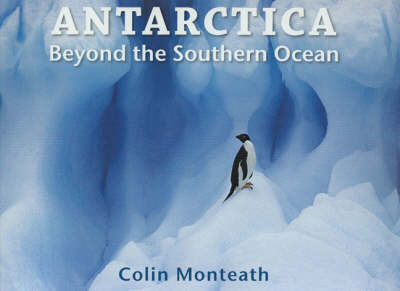 Antarctica - Colin Monteath