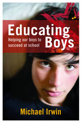 Educating Boys - Michael Irwin