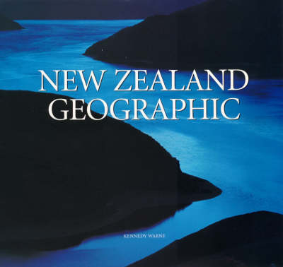 New Zealand Geographic - Kennedy Warne