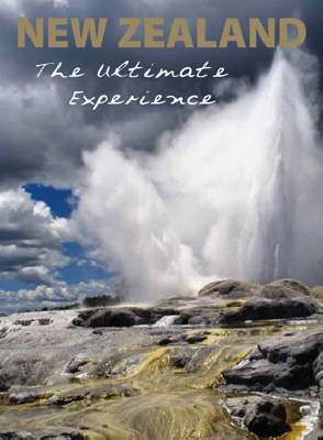 New Zealand the Ultimate Experience - 