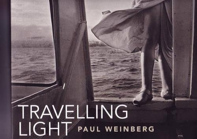 Travelling Light - Paul Weinberg