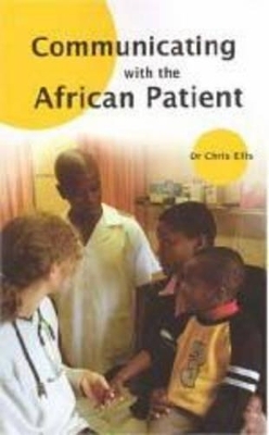 Communicating with the African Patient - Chris Ellis (Dr.)