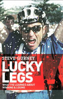 Lucky Legs - Steve Gurney