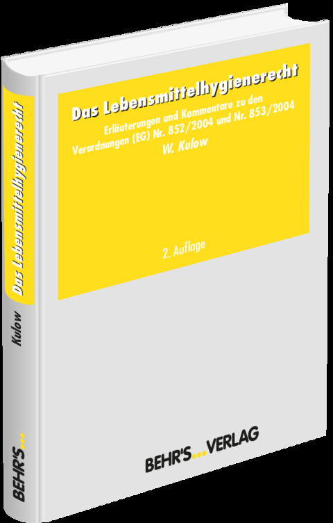 Das neue Lebensmittelhygiene-Recht, Kommentar - H. Kobelt, A. Sanwidi