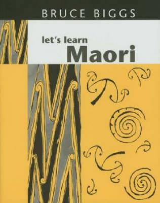 Let's Learn Maori - Bruce Biggs