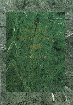 Nga Tangata Taumata Rau 1901-1920 - 