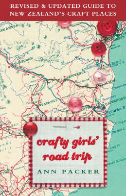 Crafty Girls' Road Trip - Ann Packer