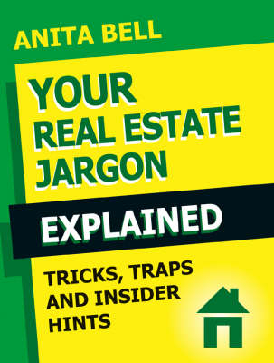 Your Real Estate Jargon Explained - Anita Bell