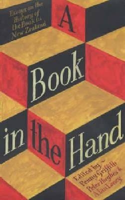 A Book in the Hand - Penny Griffith, Alan Loney, Peter Hughes