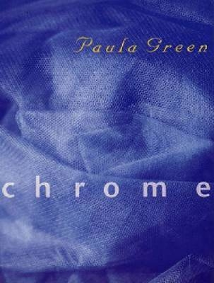 Chrome - Paula Green