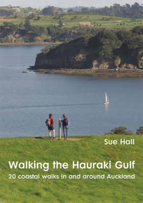 Walking the Hauraki Gulf - Sue Hall