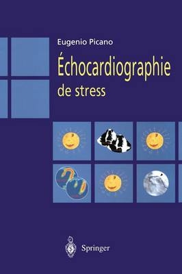 Echocardiographie de Stress - Eugenio Picano