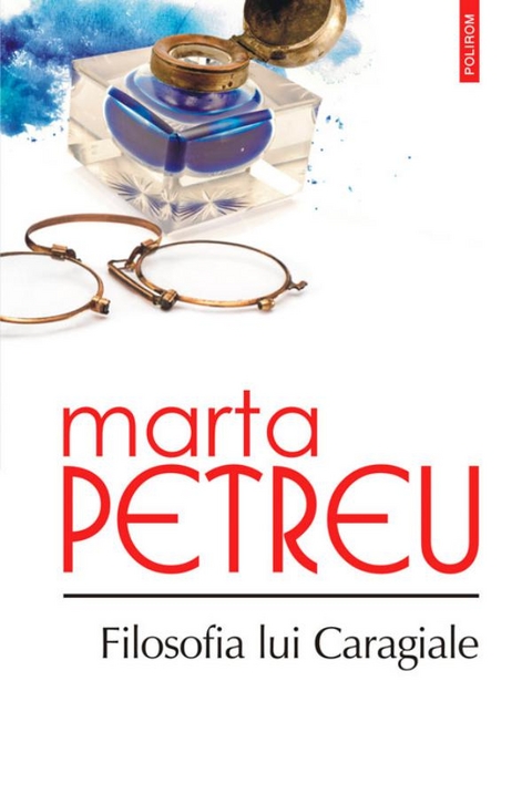 Filosofia lui Caragiale - Marta Petreu