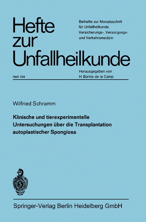 Klinische und experimentelle Untersuchungen über die Transplantation autoplastischer Spongiosa - W. Schramm