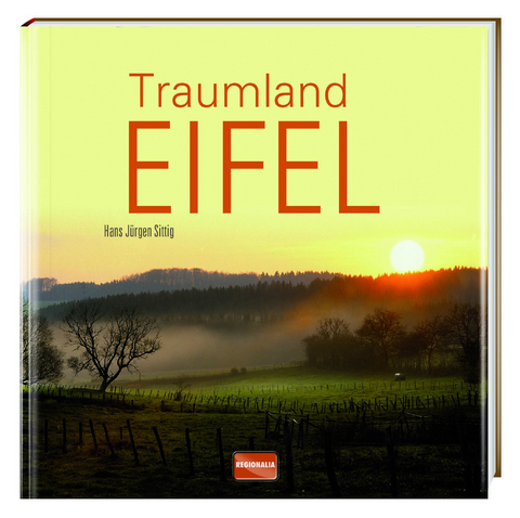 Traumland Eifel - Hans Jürgen Sittig