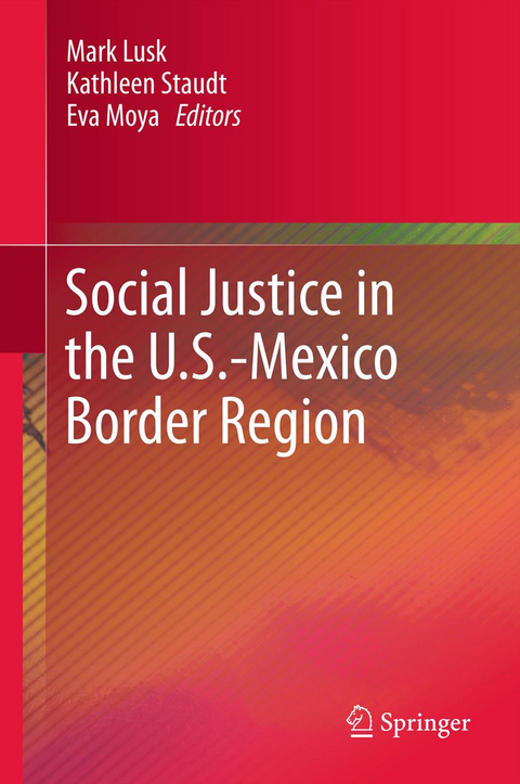 Social Justice in the U.S.-Mexico Border Region - 