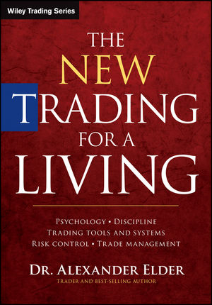 The New Trading for a Living - Alexander Elder