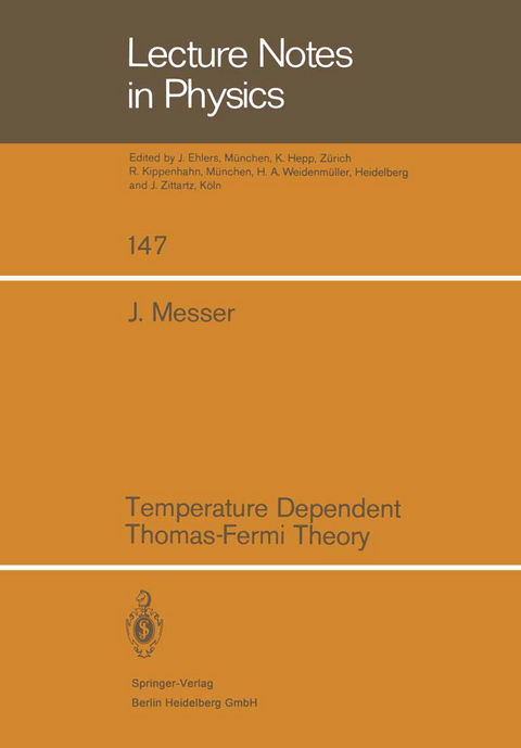 Temperature Dependent Thomas-Fermi Theory - J. Messer