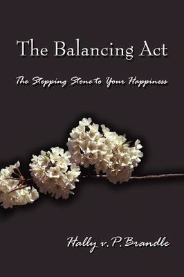 The Balancing Act - Hally V P Brandle