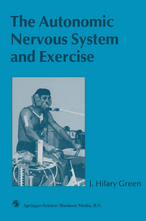 The Autonomic Nervous System and Exercise - J. Hilary Green