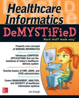 Healthcare Informatics DeMYSTiFieD - Jim Keogh