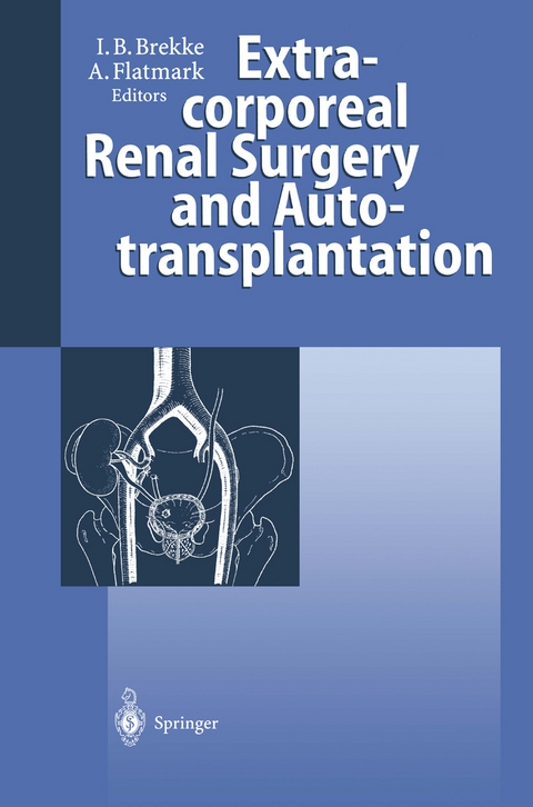 Extracorporeal Renal Surgery and Autotransplantation - 