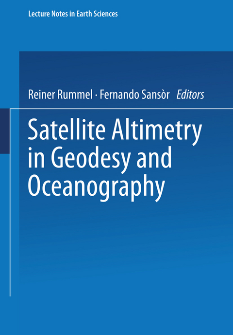 Satellite Altimetry in Geodesy and Oceanography - 