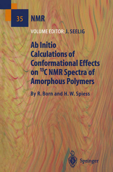 Ab Initio Calculations of Conformational Effects on 13C NMR Spectra of Amorphous Polymers - R. Born, H.W. Spiess