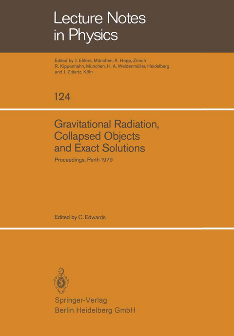 Gravitational Radiation, Collapsed Objects and Exact Solutions - 