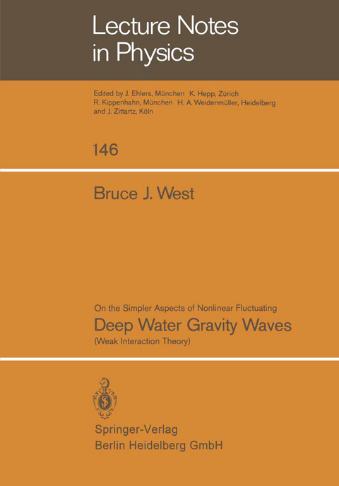 On the Simpler Aspect of Nonlinear Fluctuating Deep Water Gravity Waves - B.J. West