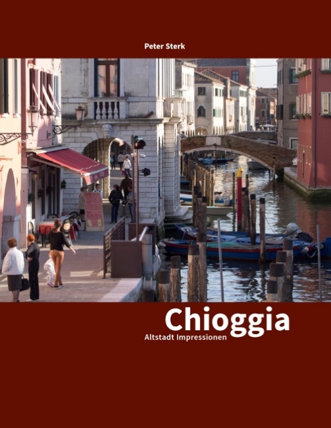 Chioggia - Peter Sterk