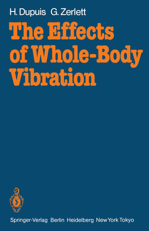 The Effects of Whole-Body Vibration - Heinrich Dupuis, Georg Zerlett