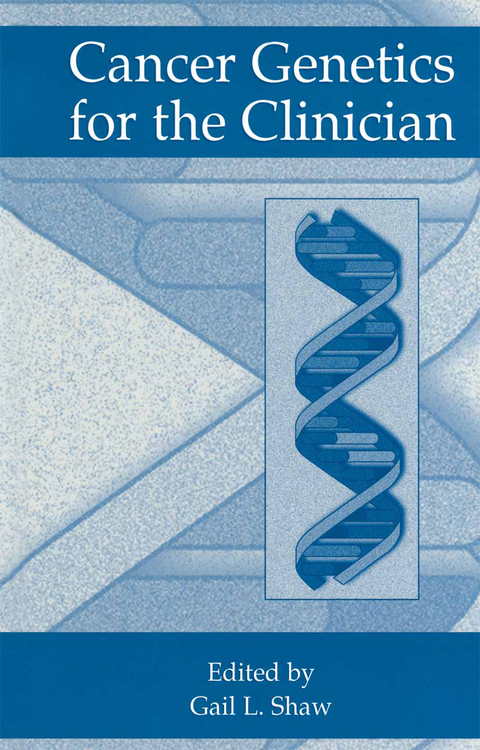 Cancer Genetics for the Clinician - 